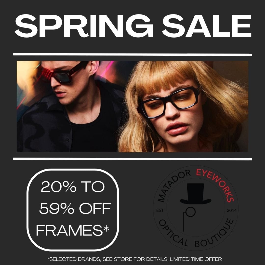 ad showing 2 models wearing eyeglasses and sunglasses with the title spring sale. 20% to 59% off frames. see store for details